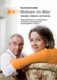 Broschüre "Fördermöglichkeiten von Maßnahmen im Rahmen seniorenpolitischer Handlungsfelder in Bayern"